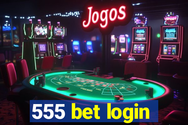 555 bet login